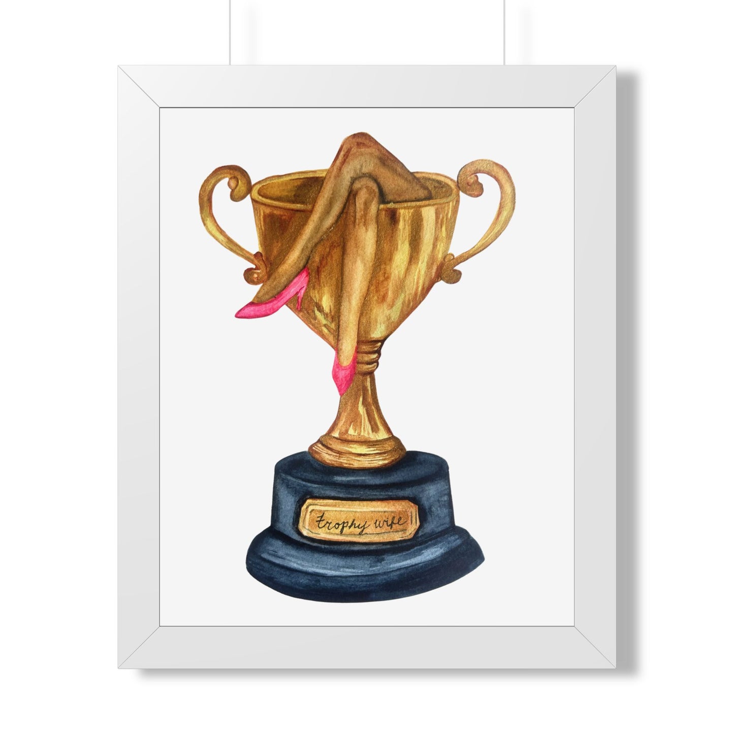 Trophy Wife Art Poster — Framed