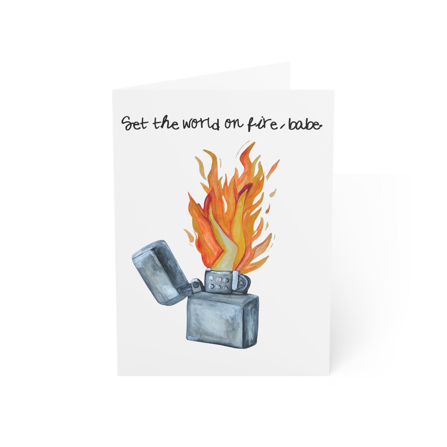 Greeting Card — “Set the World on Fire, Babe” Lighter Illustration